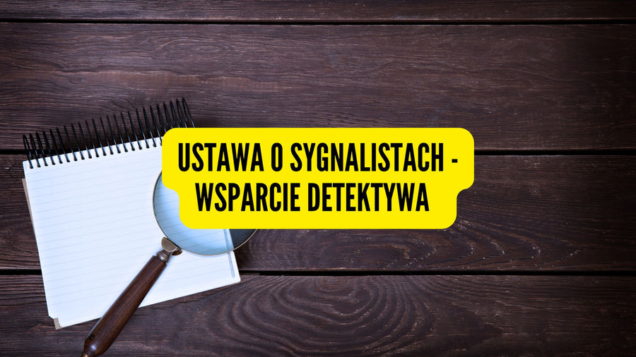 Ustawa o sygnalistach - wsparcie detektywa