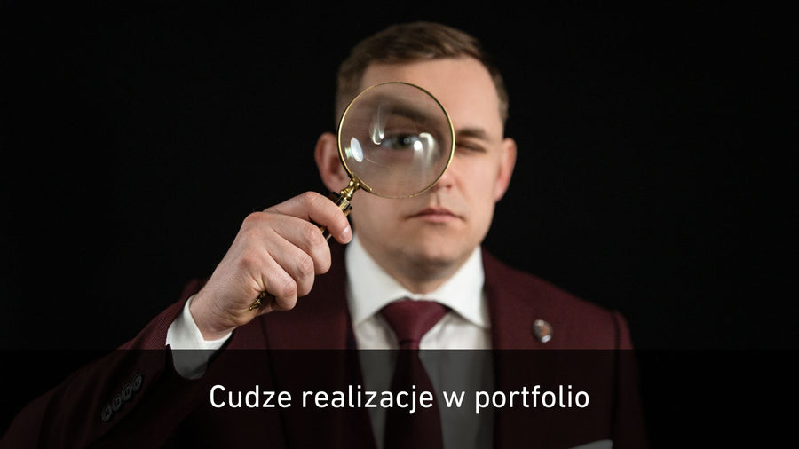 Jak sprawdzić, czy firma wykorzystuje cudze realizacje w swoim portfolio?