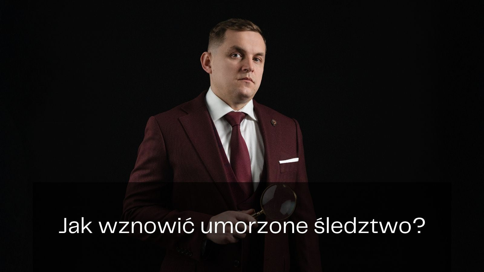 Jak wznowić umorzone śledztwo?