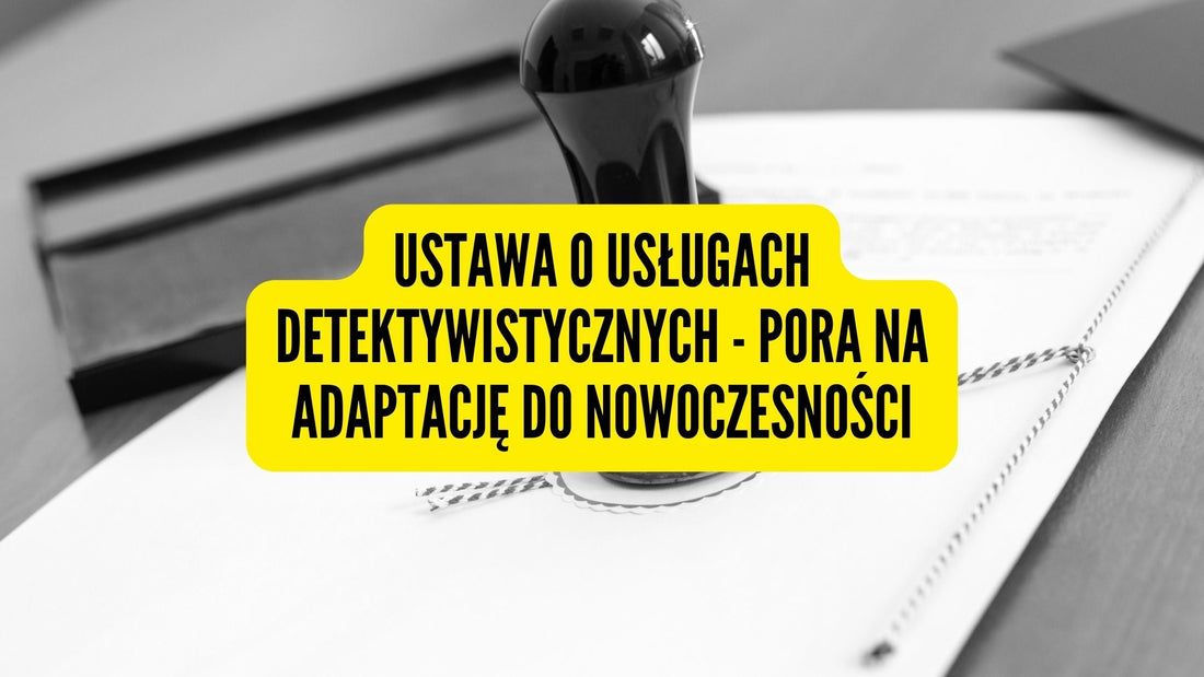 Ustawa o usługach detektywistycznych
