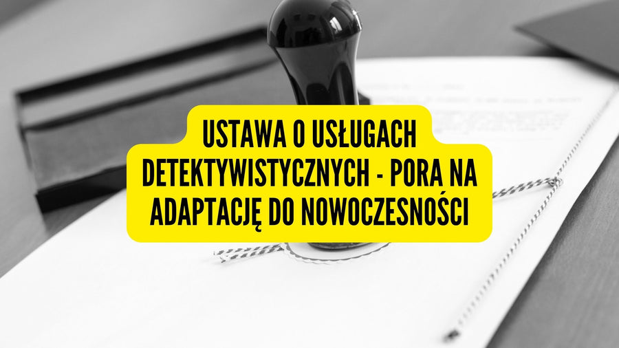 Ustawa o usługach detektywistycznych