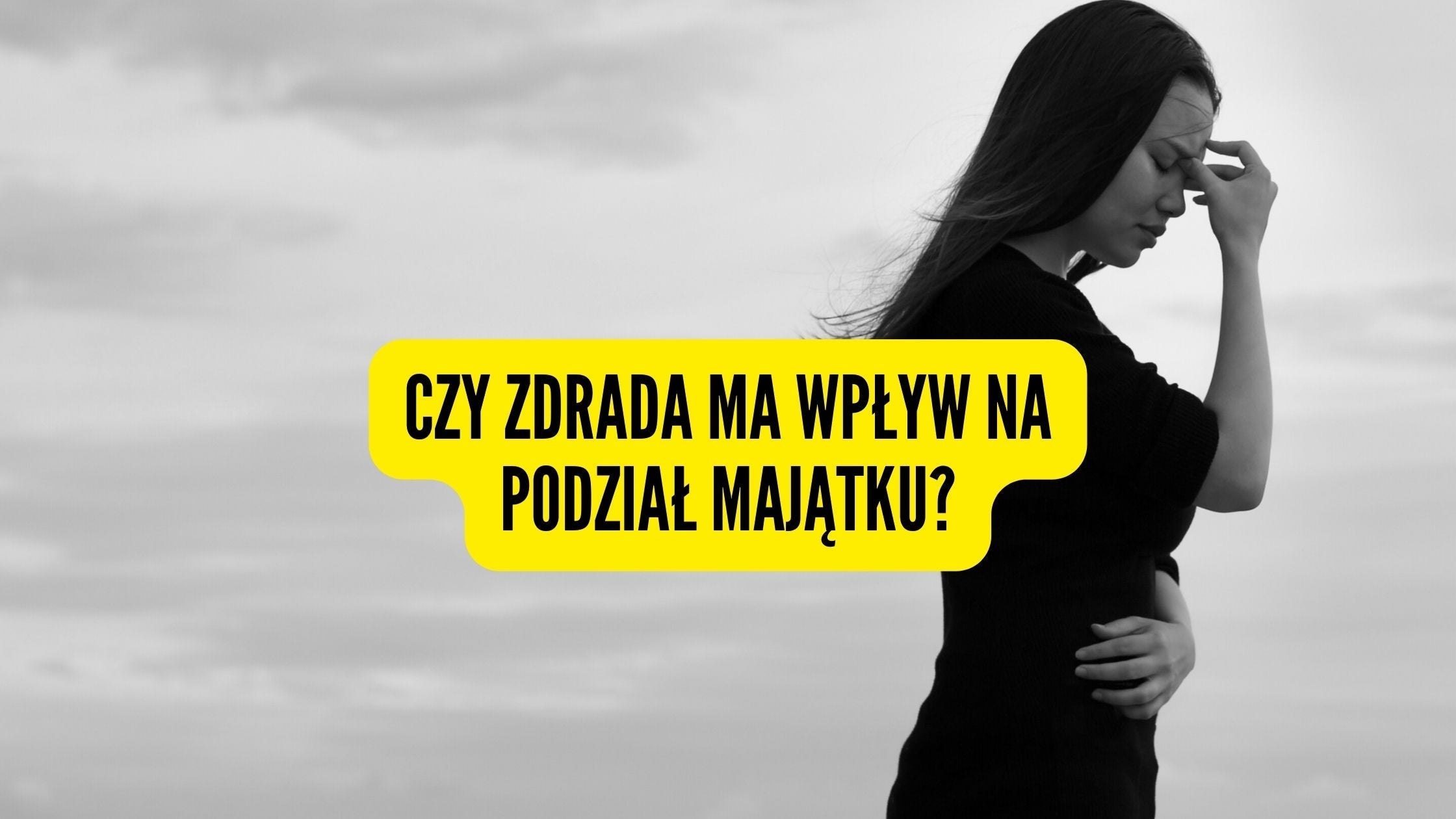 Zdrada a podział majątku