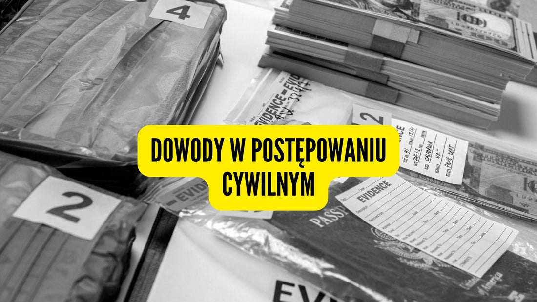 Dowody w postępowaniu cywilnym