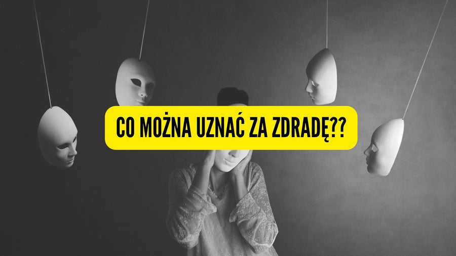 Co można uznać za zdradę?