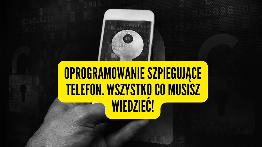 Oprogramowanie szpiegujące telefon